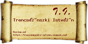 Trencsánszki István névjegykártya